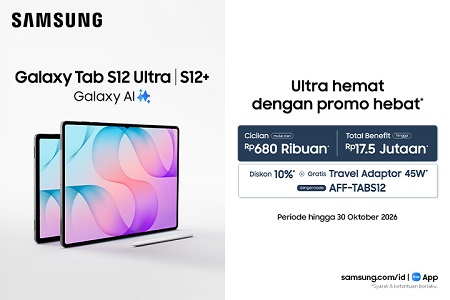 Galaxy Tab S12 Ultra | S12+ Benefit Rp17,5 Juta